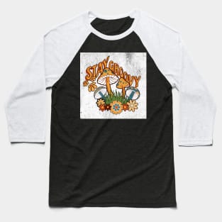 Stay Groovy 60s - Retro Mushrooms & Flowers Baseball T-Shirt